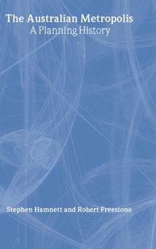 Hardcover The Australian Metropolis: A Planning History Book