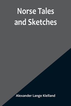Paperback Norse Tales and Sketches Book