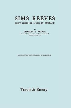 Paperback Sims Reeves, Fifty Years of Music in England. [Facsimile of 1924 edition] Book