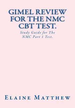 Paperback GIMEL Review For The NMC CBT Test.: Study Guide for the NMC Part 1 Test. Book