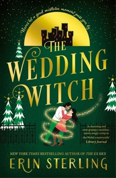 The Wedding Witch: The New Bewitching Rom-Com from the Author of the Tiktok Hit, the Ex Hex!