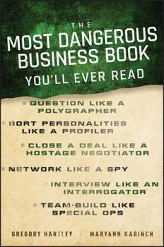 Hardcover The Most Dangerous Business Book You'll Ever Read Book