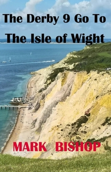 Paperback The Derby 9 Go To The Isle of Wight Book