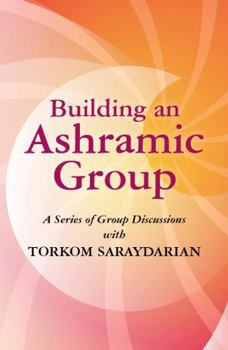 Paperback Building an Ashramic Group Book