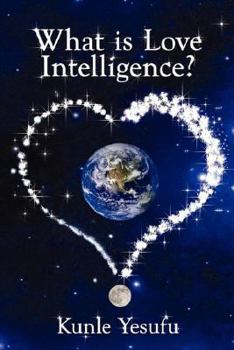 Paperback What Is Love Intelligence? Book