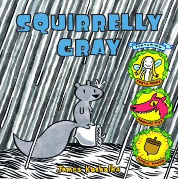 Hardcover Squirrelly Gray (Picture Book) Book