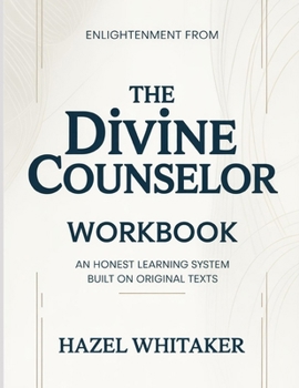 Paperback Enlightenment From The Divine Counselor: An Honest Learning System Built On Original Texts Book