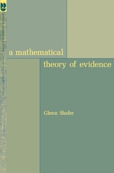 Hardcover A Mathematical Theory of Evidence Book