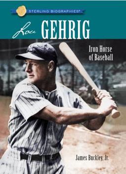 Hardcover Lou Gehrig: Iron Horse of Baseball Book
