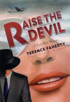 Raise the Devil (Scott Elliott Mysteries) - Book #3 of the Scott Elliott Mystery