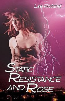 Paperback Static Resistance and Rose Book
