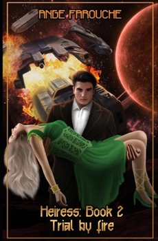 Paperback Heiress: The Trial By Fire Book