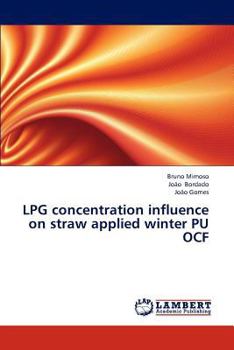 Paperback LPG concentration influence on straw applied winter PU OCF Book