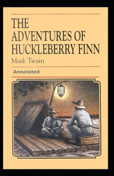 Paperback The Adventures of Huckleberry Finn Annotated Book