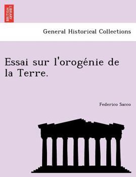 Paperback Essai Sur L'Oroge Nie de La Terre. [French] Book