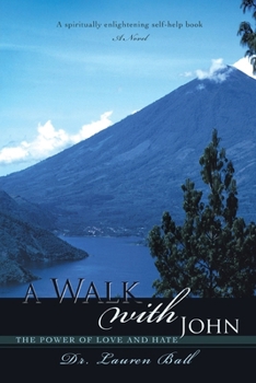 Paperback A Walk with John: The Power of Love and Hate Book