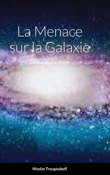 Hardcover Menace sur la Galaxie [French] Book
