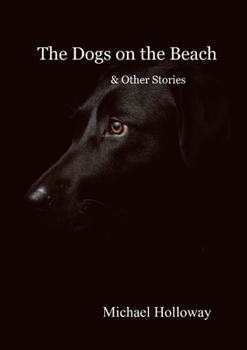 Paperback The Dogs on the Beach and Other Stories Book