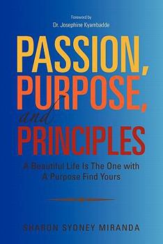 Paperback Passion, Purpose, and Principles Book