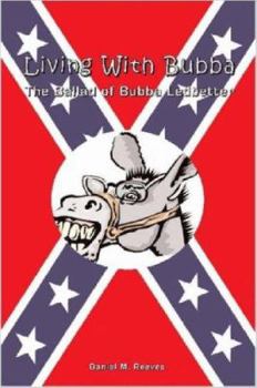 Paperback Living with Bubba: The Ballad of Bubba Ledbetter Book