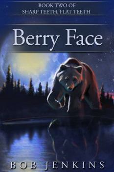 Paperback Berry Face (Sharp Teeth, Flat Teeth) Book
