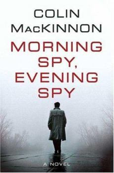 Hardcover Morning Spy, Evening Spy Book