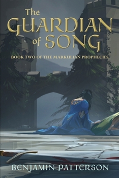 Paperback The Guardian of Song: Book Two of the Markulian Prophecies Book