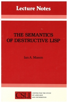 Paperback The Semantics of Destructive LISP Book