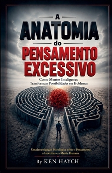 Paperback A Anatomia do Pensamento Excessivo [Portuguese] Book