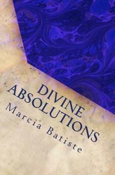Paperback Divine Absolutions: dedicated to God Book