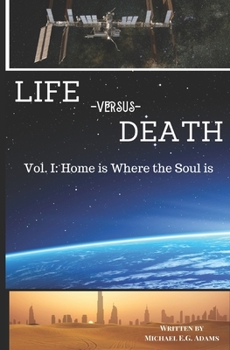 Paperback Life Versus Death: Vol. 1: Home is Where the Soul is Book