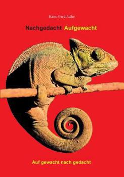 Paperback Nachgedacht Aufgewacht: Auf gewacht nach gedacht [German] Book