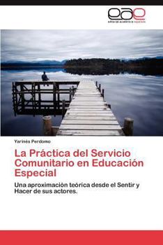 Paperback La Practica del Servicio Comunitario En Educacion Especial [Spanish] Book