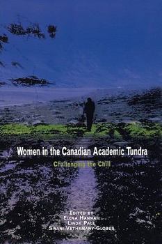 Hardcover Women in the Canadian Academic Tundra Book