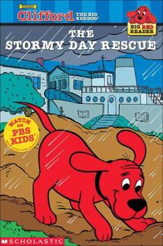 The Stormy Day Rescue (Clifford Big Red Reader) - Book  of the Big Red Readers
