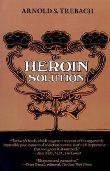 Paperback The Heroin Solution Book
