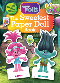 Paperback The Sweetest Paper Doll Book (DreamWorks Trolls) Book