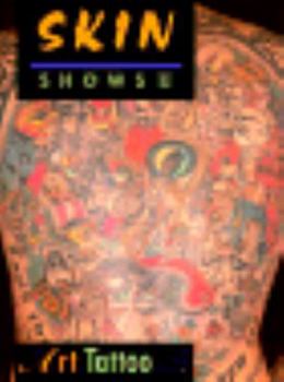 Paperback Skin Shows: The Art of Tattoo Book