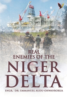 Paperback Real Enemies Of The Niger Delta Book