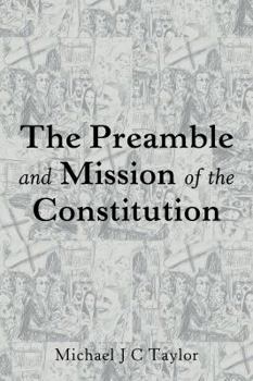 Hardcover The Preamble and Mission of the Constitution Book