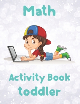 Paperback Math Activity Book toddler: 8.5''x11''/math coloring book for kids Book