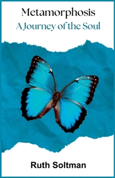 Paperback Metamorphosis: A Journey of the Soul Book