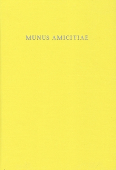 Hardcover Munus Amicitiae: Norbert Oettinger a Collegis Et Amicis Dicatum Book