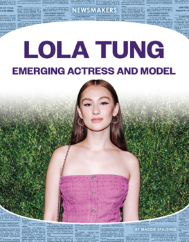 Library Binding Lola Tung: Emerging Actress and Model: Emerging Actress and Model Book