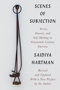 Paperback Scenes of Subjection: Terror, Slavery, and Self-Making in Nineteenth-Century America Book