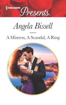 A Mistress, A Scandal, A Ring - Book #2 of the Ruthless Billionaire Brothers