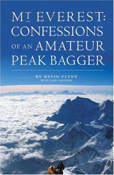 Paperback Mount Everest: Confessions of an Amateur Peak Bagger Book