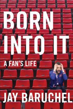 Paperback Born Into It: A Fan's Life Book