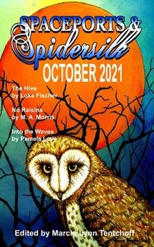 Paperback Spaceports & Spidersilk October 2021 Book