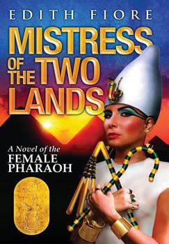 Hardcover Mistress of the Two Lands: A Novel of the Female Pharaoh Book